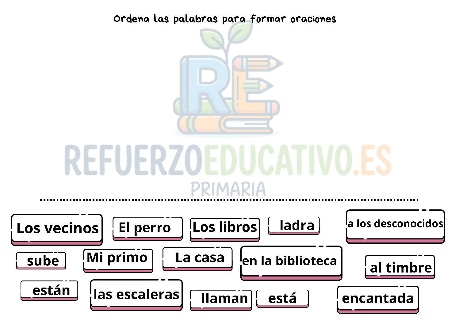 Ordenar palabras para formar oraciones (3º) Ficha imprimible: Ordenar palabras para formar oraciones (3º)
