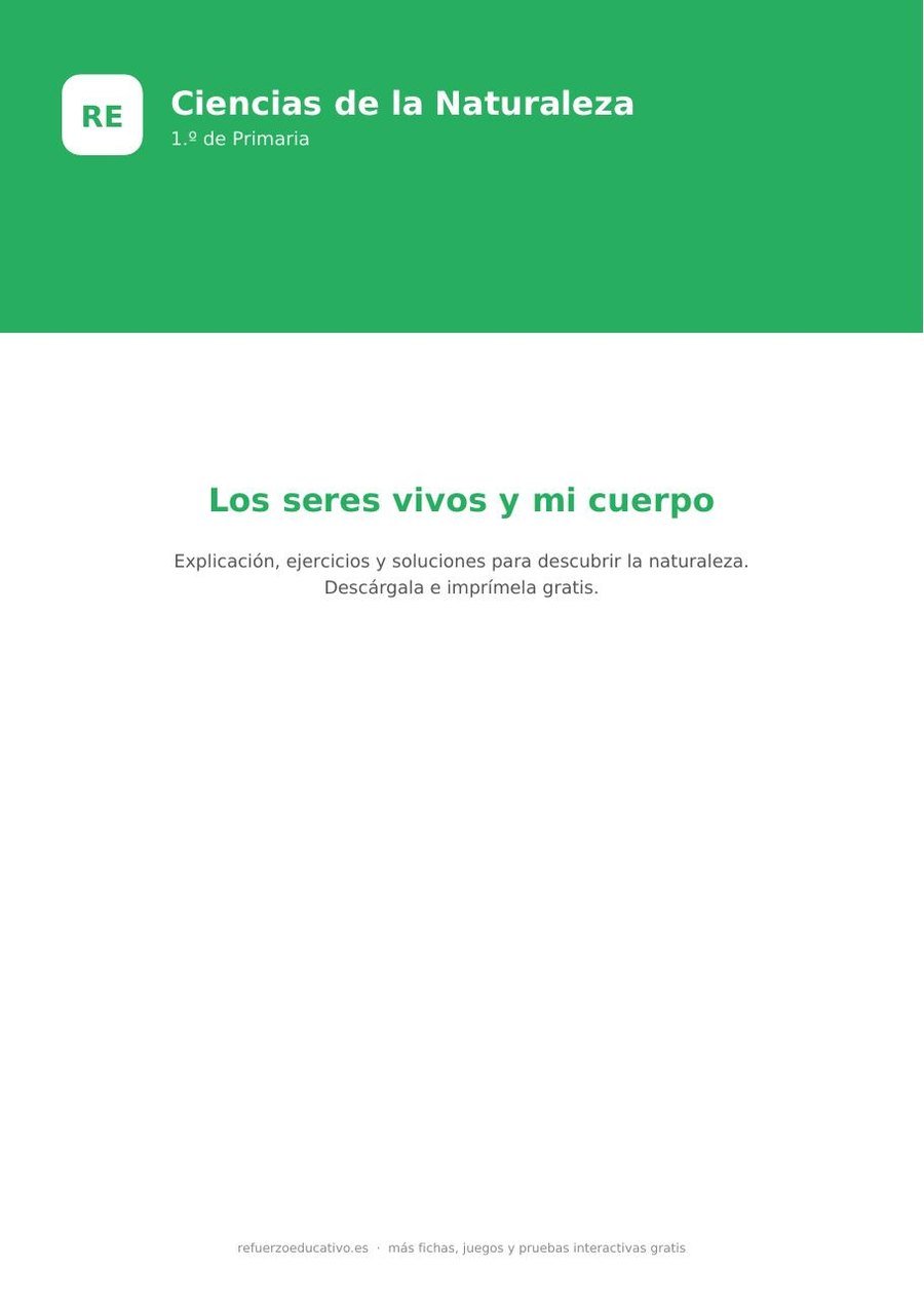 Ciencias Naturales para 1.º de Primaria: los seres vivos y el cuerpo (PDF) Ficha de Ciencias Naturales de 1.º de Primaria para imprimir