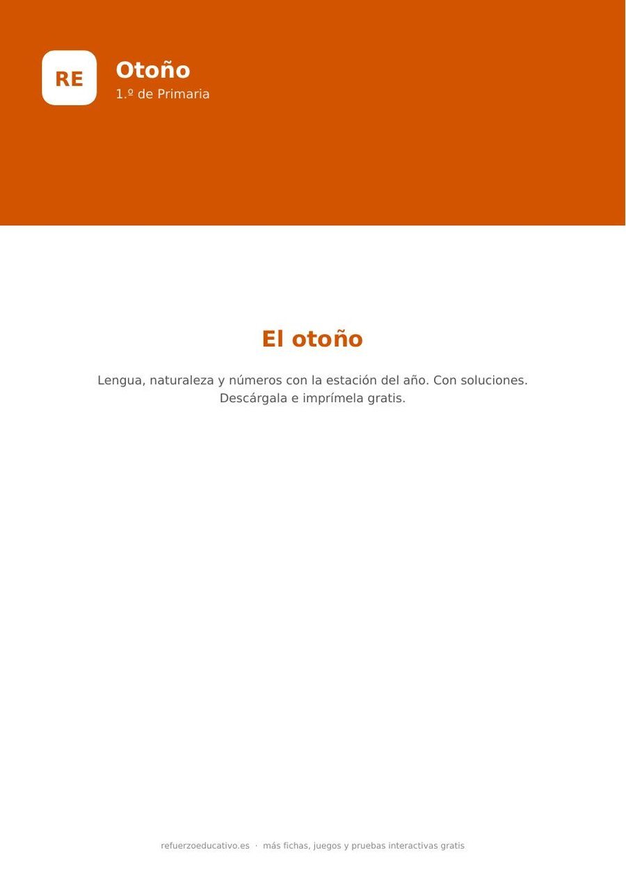 El otoño: ficha de actividades para 1.º de Primaria (PDF) Ficha del otoño de 1.º de Primaria con lectura y actividades