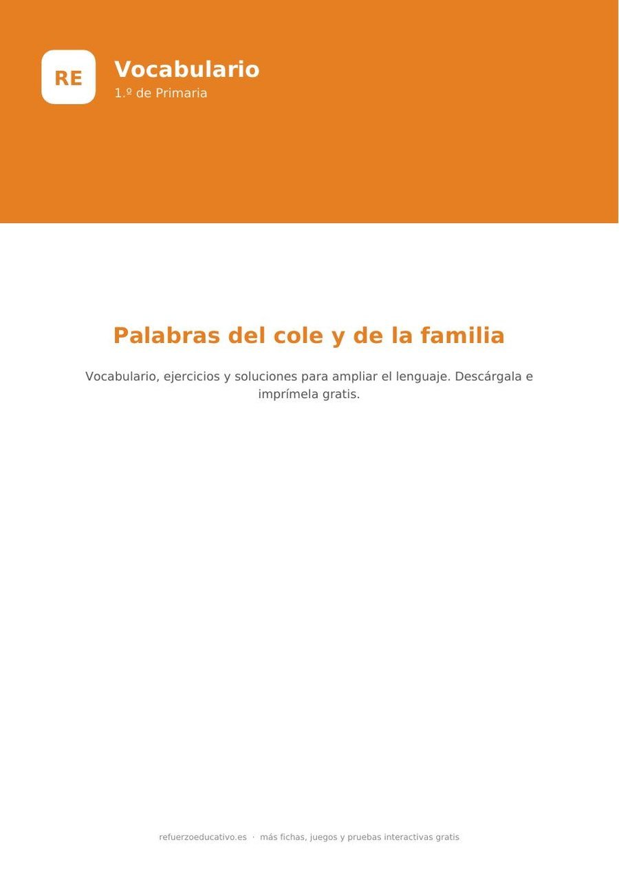 Vocabulario para 1.º de Primaria: palabras del cole y de la familia (PDF) Ficha de vocabulario de 1.º de Primaria para imprimir